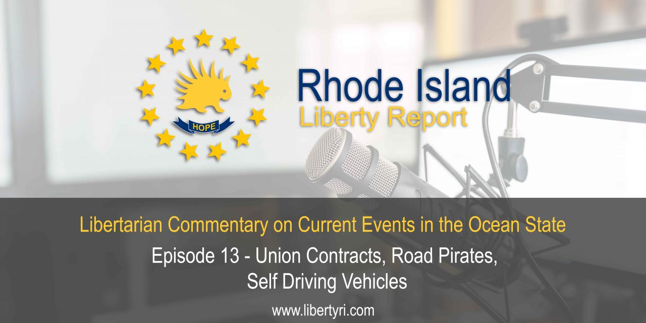 RILR EP13: Union Contracts, Road Pirates, and Self Driving Vehicles.