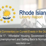 RILR EP17 – “Affordable” housing, Government Casinos, Unemployment, and Getting Back to Normal?