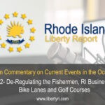 RILA 22- De-Regulating the Fishermen, RI Business Ranking, Bike lanes, and Golf Courses.